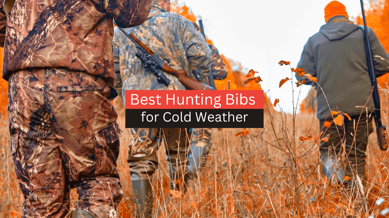 Best hunting bibs for cold weather ( Insulate, coveralls)